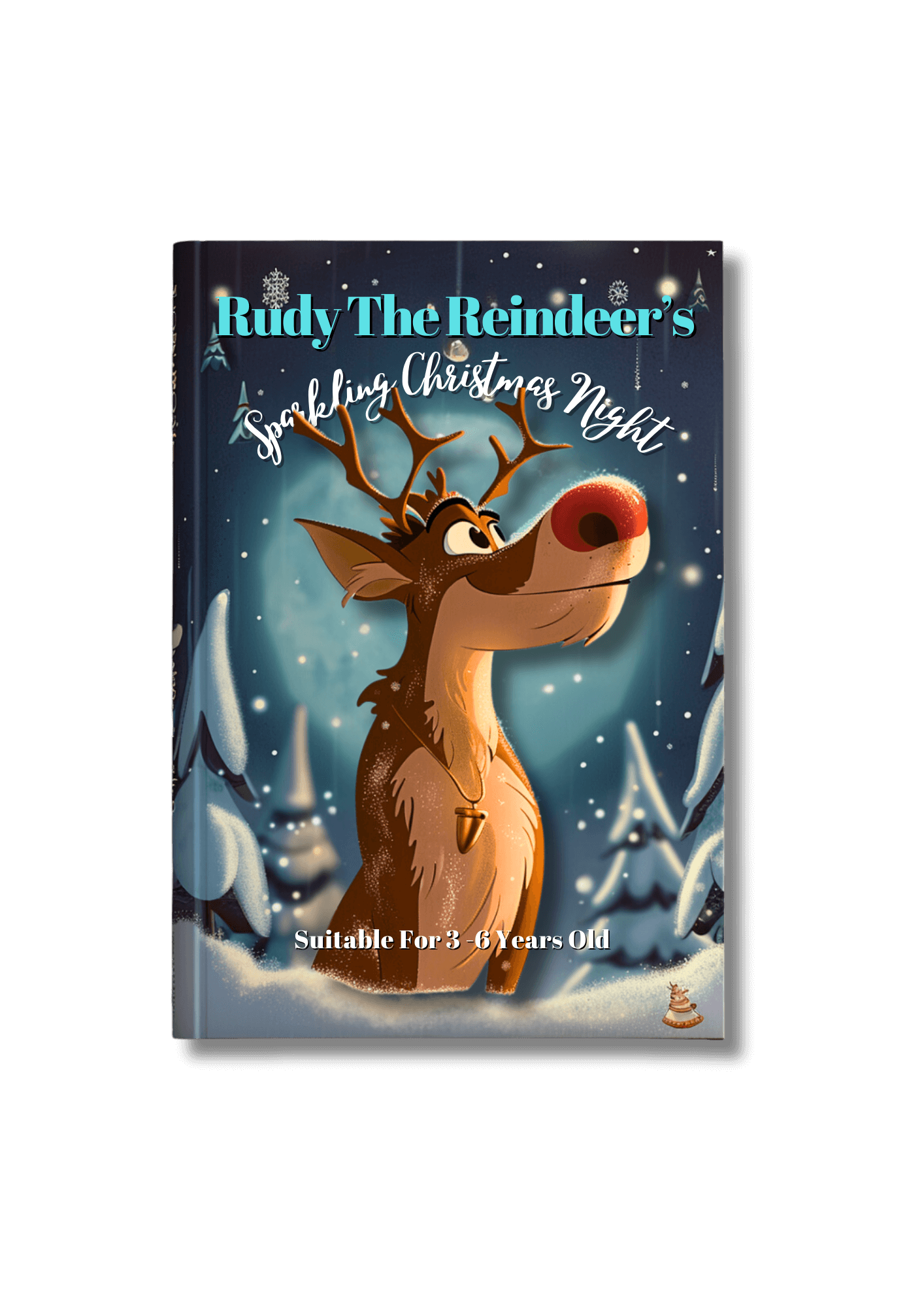 Rudy the Reindeer's Sparkling Christmas Night: 5-Star E-Book Loved by Thousands of Kids