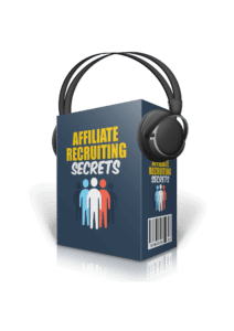 Affiliate Recruiting Secrets 4 Proven Strategies to Boost Your Marketing Success