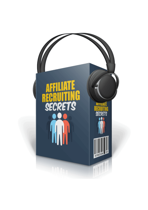 Affiliate Recruiting Secrets 4 Proven Strategies to Boost Your Marketing Success
