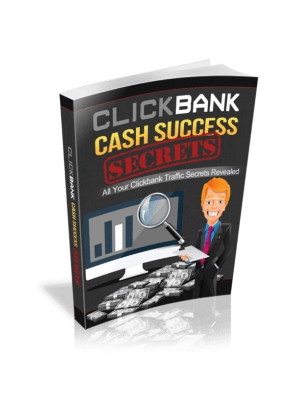 Clickbank Cash Success Secrets: 7-Step Blueprint for $10k Months
