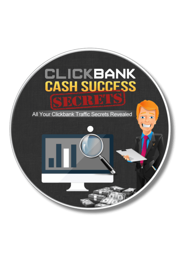 Clickbank Cash Success Secrets: 7-Step Blueprint for $10k Months