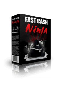Fast Cash Ninja: 3-Step System to $500 Daily Online