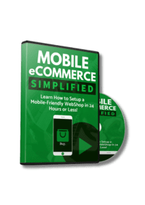 Mobile eCommerce Simplified Create User Friendly Online Stores in 24 Hours
